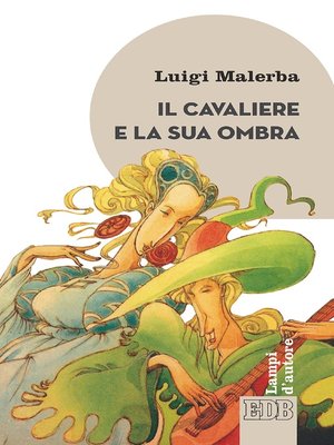 cover image of Il Cavaliere e la sua ombra
